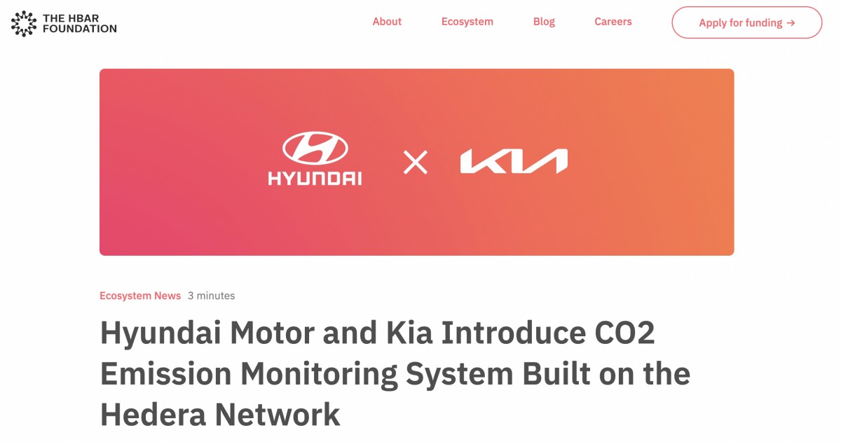 &lt;a href=&quot;https://www.hbarfoundation.org/blog-post/hyundai-motor-and-kia-introduce-co2-emission-monitoring-system-built-on-the-hedera-network&quot;&gt;HBAR財団記事&lt;/a&gt;